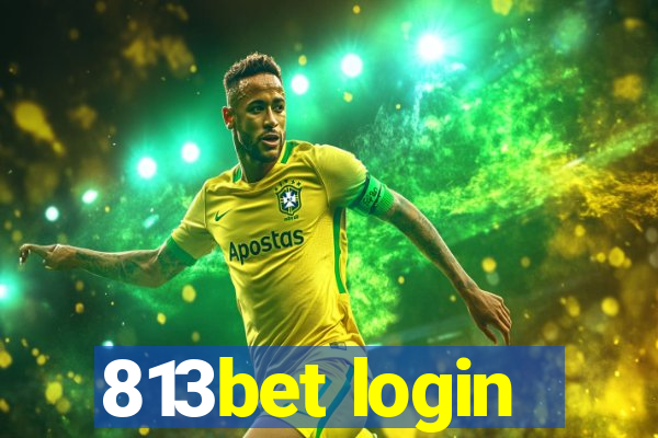 813bet login